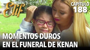 Momentos duros en el funeral de Kenan | #Elif Capitulo 188 | Elif en Español