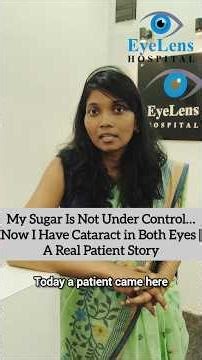 My Sugar Is Not Under Control | Have Cataract in Both Eyes A Real Patient Story# doctor eye