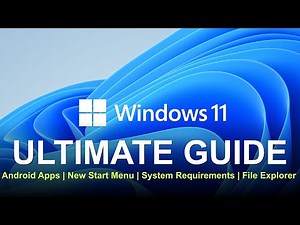 Windows 11 Ultimate Guide
