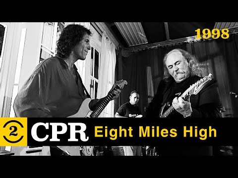 CPR (CROSBY, PEVAR & RAYMOND) - Live 1998: 'EIGHT MILES HIGH' on 2 Meter Sessions
