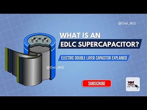 What is an EDLC Supercapacitor? | Electric Double Layer Capacitor Explained