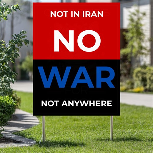 No War Yard Sign, No War in Iran Yard Sign, Anti War Lawn Sign, Peace Yard Sign, Double Side Outdoor Garden Sign, Political Activist Sign - Etsy Canada