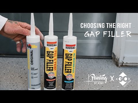CHOOSING THE RIGHT GAPS/CAULKING FILLER