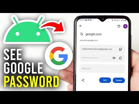 How To See Google Account Password On Android - Full Guide