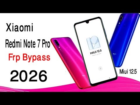 Redmi Note 7 Pro Miui 12.5 Android 10 Frp Bypass/Redmi Miui 12.5 Bypass "New Method 2026" Without Pc