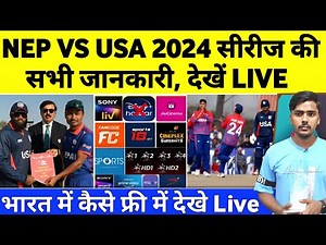 Nep Vs Usa T20 Series Live Mobile App Tv Channel | Nepal Tour USA 2024 Live Streaming Details
