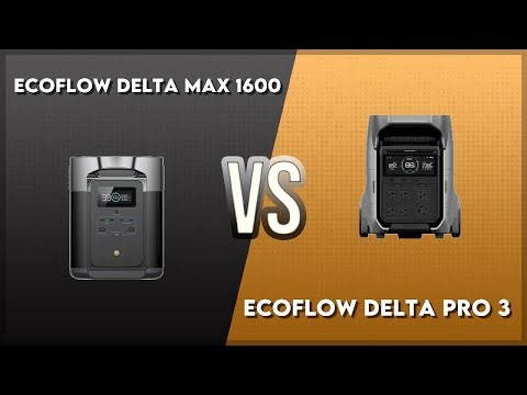 EcoFlow Delta Max 1600 vs EcoFlow Delta Pro 3 Technical Comparison