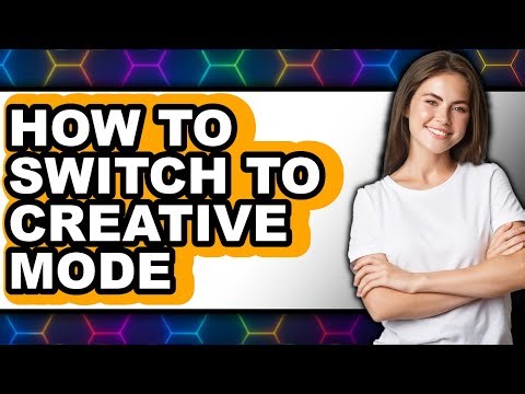 How to Switch to Creative Mode - Step by Step