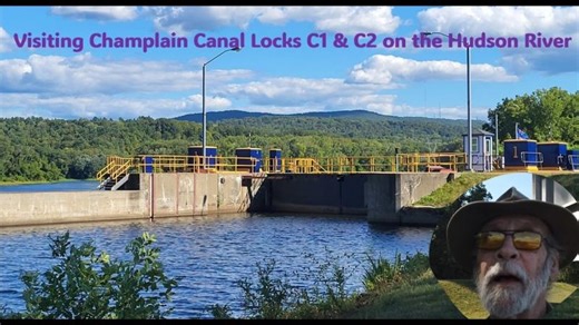 Visiting Champlain Canal Locks C1 C2 on the Hudson River | Ernest Richard Rugenstein, Ph.D. Cultural History