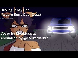 Driving In My Car (Asgore Runs Over Dess), but Heavenly. Full version + Animation by @xmikamarble