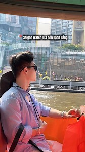 Lần đầu đi Saigon Water Bus, một trải nghiệm thật thú vị | Hoàng Văn