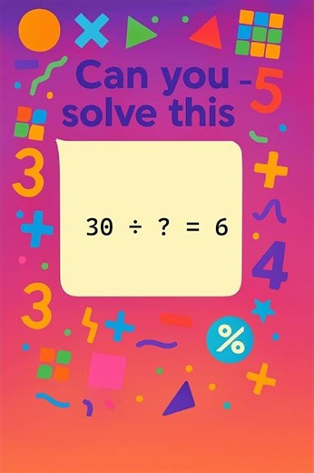 Easy Division Puzzle for Kids! 30 / ? = 6