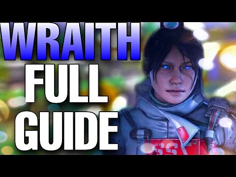 WRAITH GUIDE - How To Master Wraith (TUTORIAL)