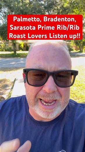Lovers of prime rib or rib roast and you live in the Bradenton Sarasota Palmetto area listen up!