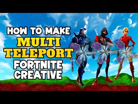 How to make Multi Teleport in fortnite Creative