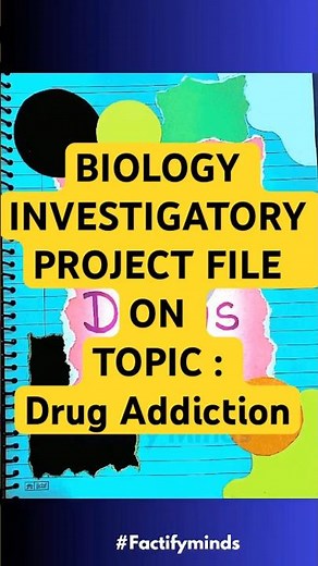 Drug Addiction project file of Biology || CLASS 12 || CBSE || #biologyproject #drugaddiction