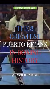 12K views · 360 reactions | The Greatest Puerto Rican Boxers ever in...