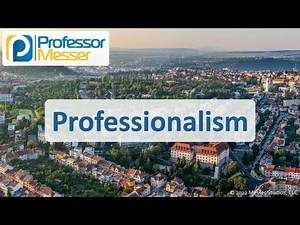 Professionalism - CompTIA A+ 220-1102 - 4.7