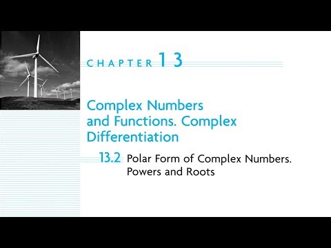 Math 4EE | 13.2 Polar Form of Complex Numbers. Powers and Roots