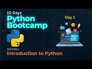 Introduction to Python - Python Programming Bootcamp - Day 1