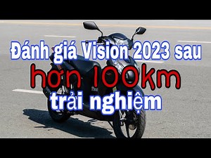 47. Đánh giá thực tế Vision bánh lớn 2023 sau hơn 100km.