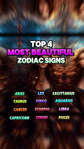 Top 4 Most Beautiful Zodiac Signs - Captivating Taurus, Dreamy Pisces, Magnetic Leo, and Harmonious Libra