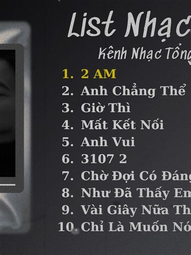 List Nhạc Chill Tâm Trạng - 2AM, Anh Chẳng Thể, Giờ Thì,... #xhtiktok #musictiktok #viral #nhachaymoingay🎧 #xuhuong #fvp #kenhnhactonghop #nhạchaymỗingày #xuhuongggggg #bainaychillphet #lofi #lyrics #qdmusic #matketnoi #3107_2 #2AM