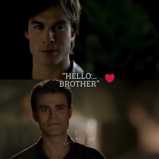 The Most Iconic “Hello, Brother.”🔥🩸|Lula Lux #shorts #series #damonsalvatore #stefansalvatore #edit