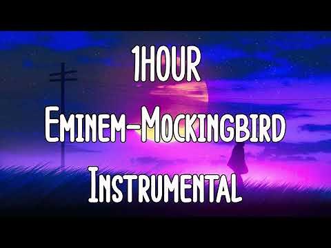1 HOUR Eminem MOCKINGBIRD INSTRUMENTAL
