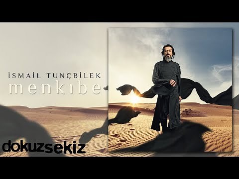 İsmail Tunçbilek - Menkıbe (Full Albüm)