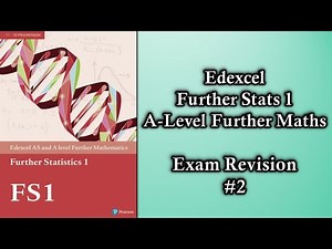 Edexcel A-level Further Maths Further Statistics 1 | Exam Revision (2)
