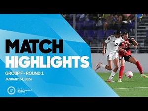 Group F Highlights, January 24 | 2026 Concacaf Women’s Under-17 Qualifiers