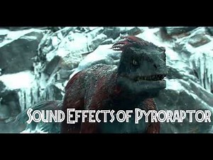 Jurassic World: Dominion - Pyroraptor Sound Effects