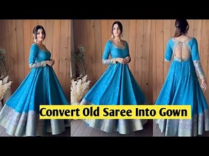 Gown Cutting And Stitching From old saree/Convert saree Into Gown