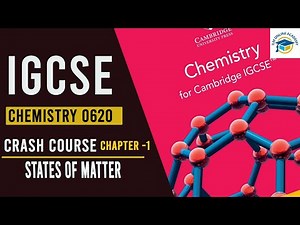 IGCSE Chemistry 0620 || Chapter 1 - States Of Matter || Crash Course