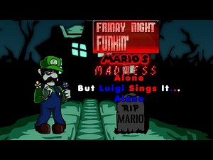 Friday Night Funkin' Alone But Luigi Sings It... Alone