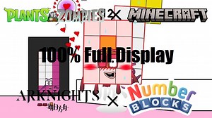Plants vs. Zombies Minecraft Arknights x Numberblocks展示 全流程