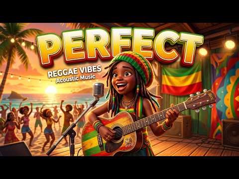 Ed Sheeran Perfect Reggae Cover SO RELAXING AND SMOOTH Chill Easy Listening Vibes |