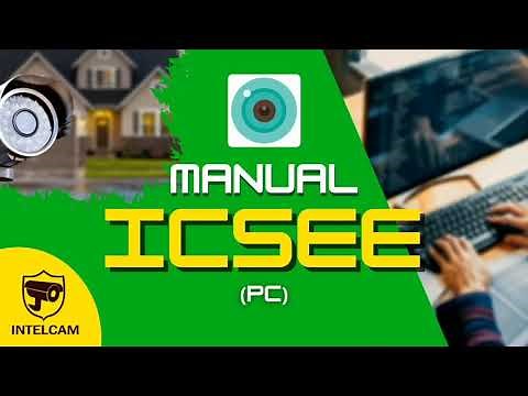 Manual básico do aplicativo ICSee no seu COMPUTADOR (PC) / câmera de segurança (INTELCAM)