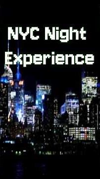 Night Experience in New York City