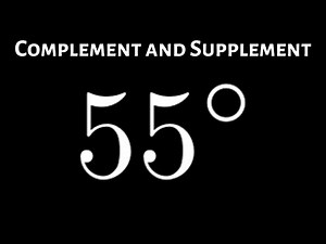 Learn How to Find the Complement and Supplement of an Angle in Degrees