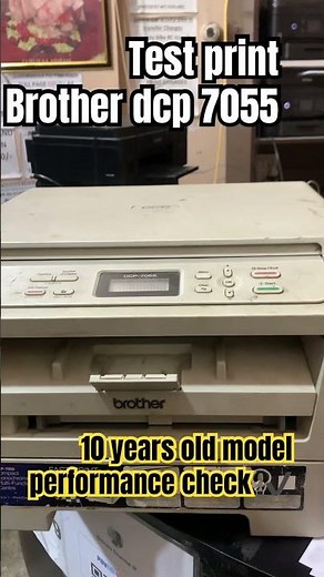 Brother dcp 7055 test print 10 years old printer 🖨️ #printer #oldtechno #technology #dailyshorts