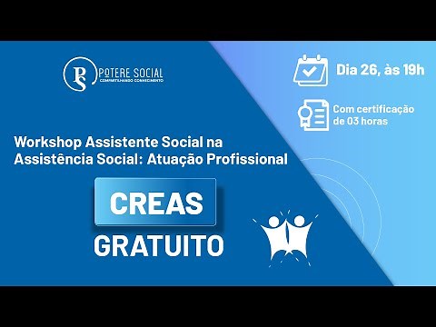 Assistente Social na Assistência Social: Atuação Profissional - CREAS