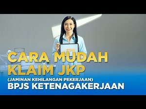 Easy Way to Claim BPJS Employment JKP! New Benefits, Faster Processing!