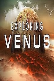 Watch Exploring Venus Season 1 Episode 3 - Doing Science in Hell