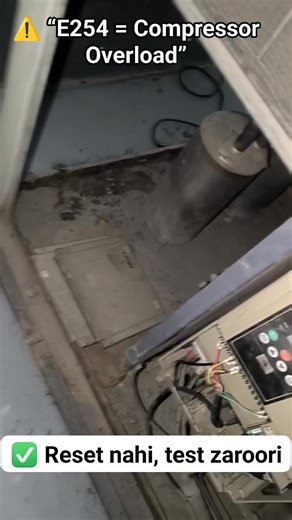 AS ELECTRONICS | AC & HVAC on Instagram: "Inverter ka kaam sirf machine chalana nahi hota, system ko damage se bachana bhi hota hai। E254 error ka matlab hota hai ⚠️ compressor overload / abnormal current. ❌ Reset karna solution nahi ✅ Pehle test, phir run — yahi professional rule hai. Agar aap HVAC / chiller field me ho, toh is mistake ko kabhi repeat mat karo।#E254Error #HitachiChiller #InverterProtection #HVACTechnician #IndustrialChiller #ACTraining #ChillerSystem #HVACKnowledge #CompressorS