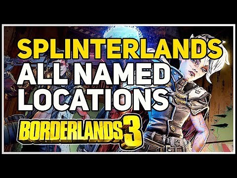 All Named Locations The Splinterlands Borderlands 3