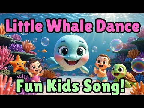 Little Whale Dance 🐳 Fun Underwater Kids Song | Learn & Play #kidscartoon #cartoon 