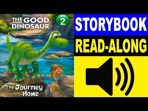 The Good Dinosaur Read Along Storybook, Read Aloud Story Books, The Good Dinosaur - The Journey Home