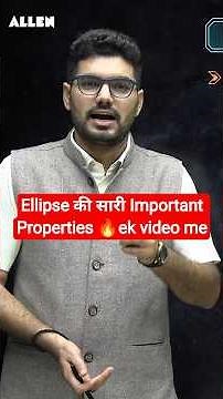 Ellipse की सारी Important Properties 🔥 | JEE Advanced 2026 Conic Sections | Dinesh Sir